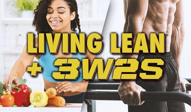 LIVING LEAN + 3W2S