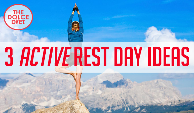 620-3-active-rest-day-ideas-dolce-diet